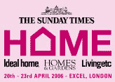 The Sunday Times Home Show, Excel in London Docklands.